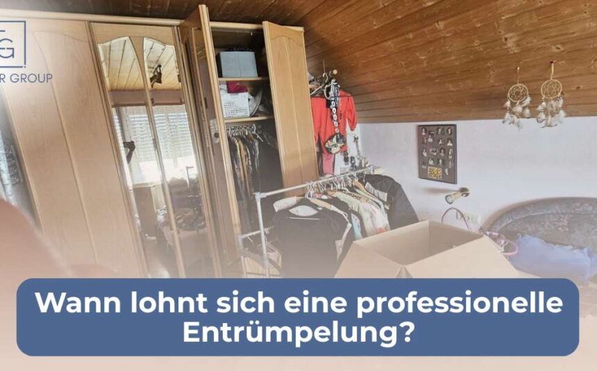 Wann lohnt sich eine professionelle Entrümpelung Wann lohnt sich eine professionelle Entrümpelung