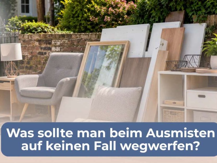 was-sollte-man-beim-ausmisten-auf-keinen-fall-wegwerfen