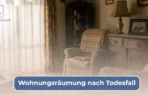 Wohnungsräumung nach Todesfall
